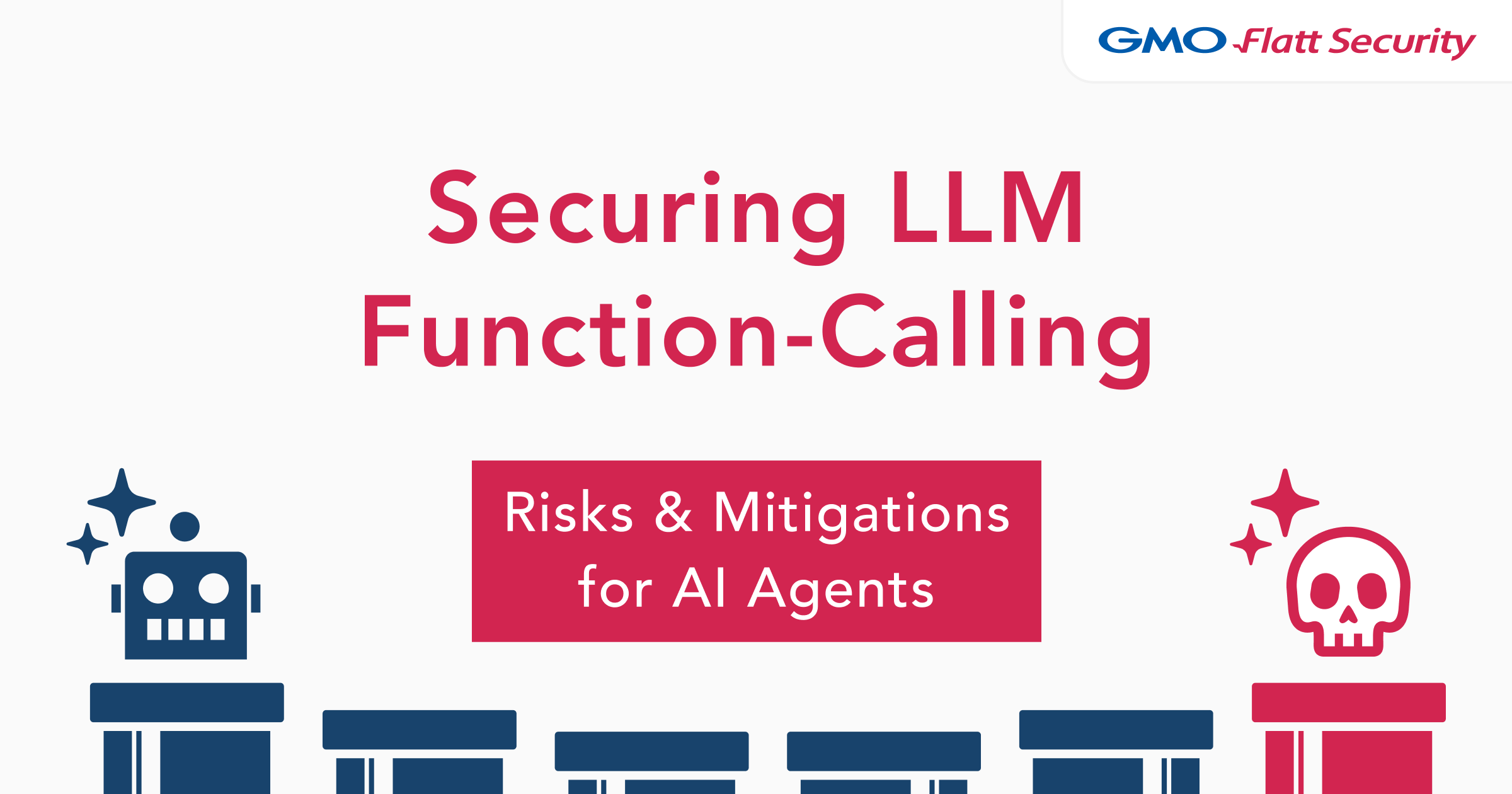 Securing LLM Function-Calling: Risks & Mitigations for AI Agents